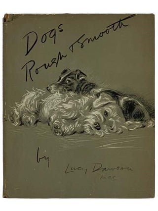 Item #2317012 Dogs Rough and Smooth. Lucy Dawson