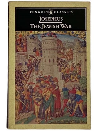 Item #2317216 The Jewish War (Penguin Classics). Josephus, G. A. Williamson