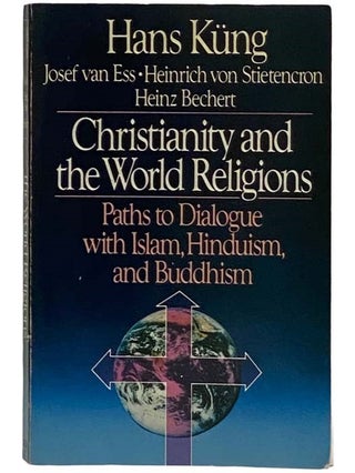 Item #2317236 Christianity and World Religions: Paths of Dialogue with Islam, Hinduism, and...