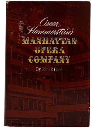 Item #2317287 Oscar Hammerstein's Manhattan Opera Company. John F. Cone