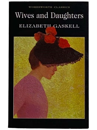 Item #2317409 Wives and Daughters. Elizabeth Gaskell