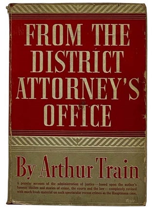 Item #2317704 From the District Attorney's Office: A Popular Account of Criminal Justice. Arthur...