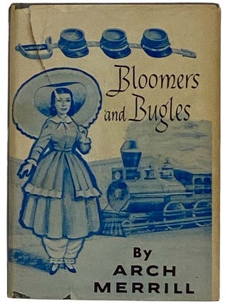 Item #2317714 Bloomers and Bugles. Arch Merrill