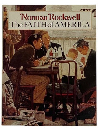Item #2317864 Norman Rockwell's Faith of America. Fred Bauer