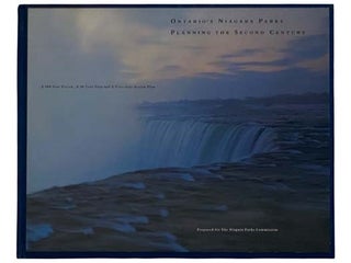 Ontario's Niagara Parks Planning the Second Century: A 100-Year Vision, a 20-Year Plan and a. 