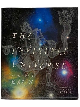 Item #2317908 The Invisible Universe. David Malin, Timothy Ferris