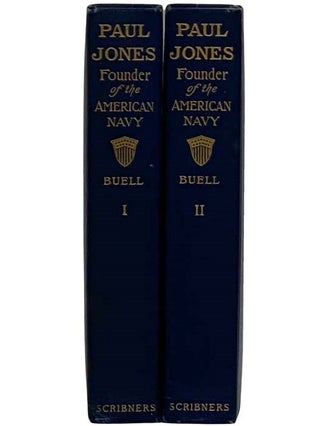 Paul Jones: Founder of the American Navy - A History, in Two Volumes [John]