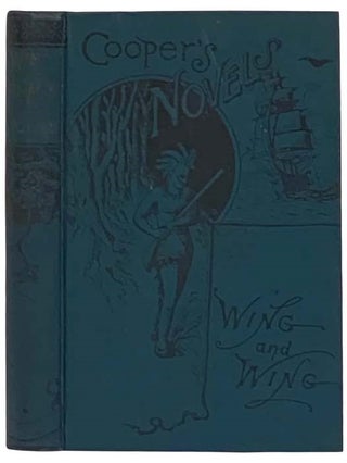 Item #2317964 Wing-and-Wing (Cooper's Novels). J. Fenimore Cooper, James