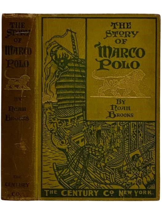 Item #2318002 The Story of Marco Polo. Noah Brooks.