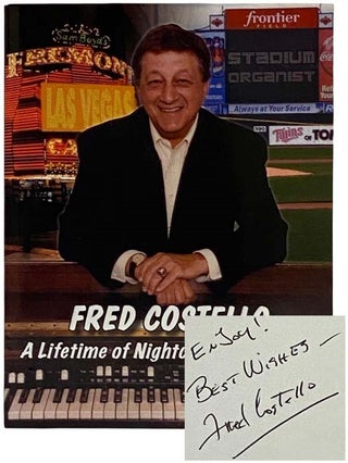 Item #2318063 A Lifetime of Nightclubs and Ballparks. Fred Costello