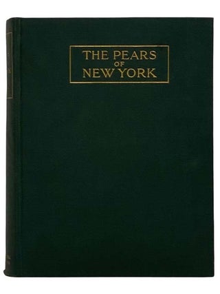 The Pears of New York (Report of the New York Agricultural Experiment Station for the Year 1921, U. P. Hedrick, G. H. Howe, Taylor.