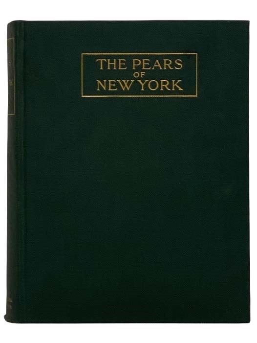 Item #2318081 The Pears of New York (Report of the New York Agricultural Experiment Station for the Year 1921, Volume II) (State of New York - Department of Agriculture Twenty-Ninth Annual Report, Vol. 2, Part II). U. P. Hedrick, G. H. Howe, O. M. Taylor, E. H. Francis, H. B. Tukey, R. W. Thatcher.