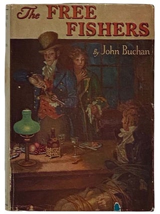 Item #2318121 The Free Fishers. John Buchan