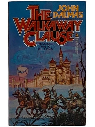 Item #2318125 The Walkaway Clause. John Dalmas