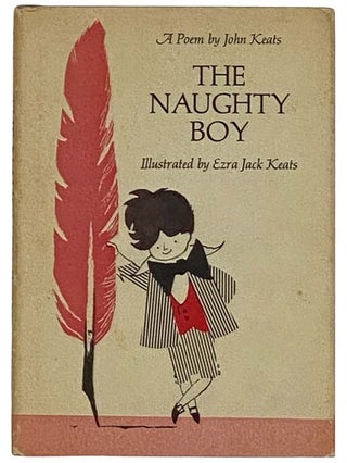 Item #2318303 The Naughty Boy: A Poem by John Keats. John Keats