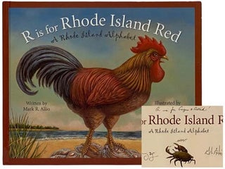 Item #2318352 R is for Rhode Island Red: A Rhode Island Alphabet. Mark R. Allio