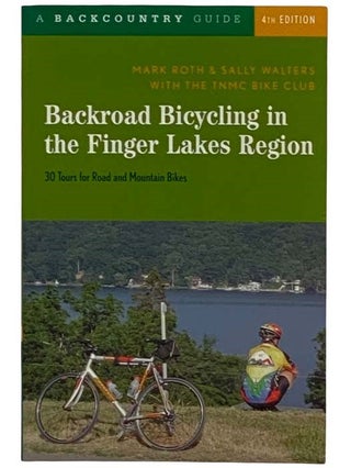 Item #2318420 Backroad Bicycling in the Finger Lakes Region: 30 Tours for Road and Mountain Bikes...