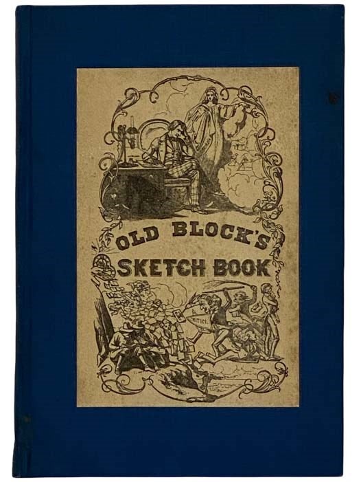 Item #2318716 Old Block's Sketch Book [Sketchbook]. Alonzo Delano, Marguerite Eyer Wilbur, Thomas E. Williams.