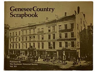 Item #2318762 Genesee Country Scrapbook (Volume XV, June, 1976). Rochester Historical Society
