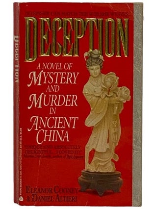 Item #2318827 Deception: A Novel of Mystery and Murder in Ancient China. Eleanor Cooney, David...