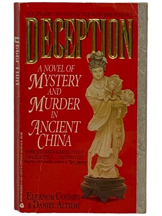 Item #2318827 Deception: A Novel of Mystery and Murder in Ancient China. Eleanor Cooney, David Altieri.