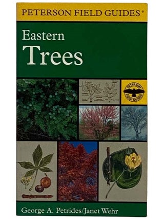 Item #2318866 A Field Guide to Eastern Trees: Eastern United States and Canada, Including the...