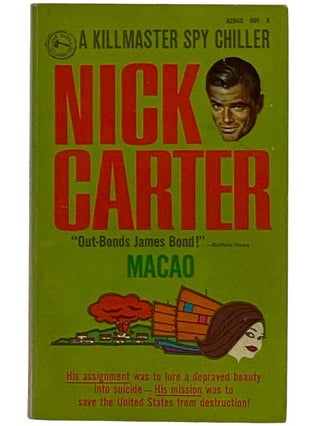 Item #2318916 Macao: A Killmaster Spy Chiller (A294x). Nick Carter