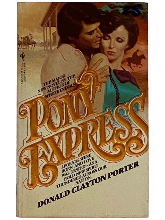 Item #2318936 Pony Express (Taming of the West, Book 1). Donald Clayton Porter.