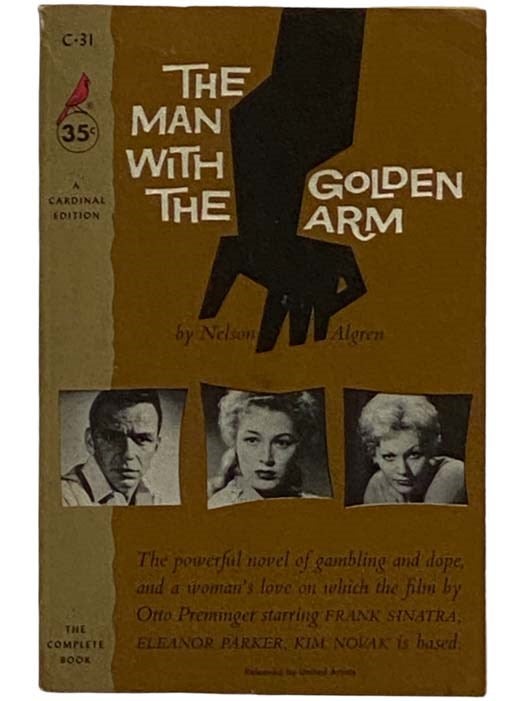 Item #2318944 The Man with the Golden Arm: A Novel (Cardinal C-31). Nelson Algren.