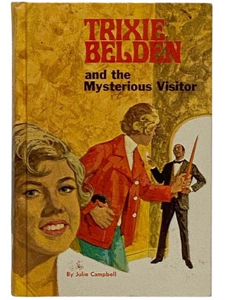 Item #2318993 Trixie Belden and the Mysterious Visitor (Trixie Belden Book 4). Julie Campbell