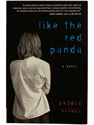Item #2319008 Like the Red Panda: A Novel. Andrea Seigel