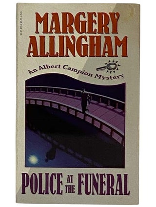 Item #2319082 Police at the Funeral (An Albert Campion Mystery). Margery Allingham