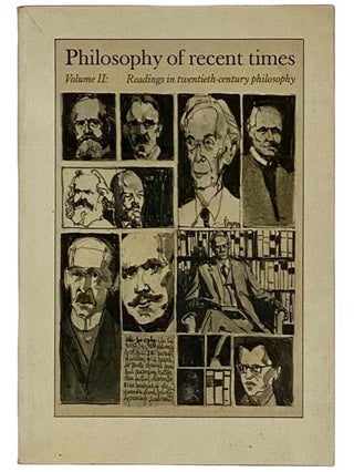 Item #2319223 Philosophy of Recent Times Volume II [2]: Readings in Twentieth-Century Philosophy....