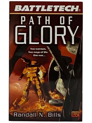 Item #2319252 Path of Glory (Battletech Series, Book 49). Randall N. Bills