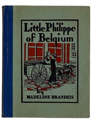 Item #2319310 Little Philippe of Belgium. Madeline Brandeis