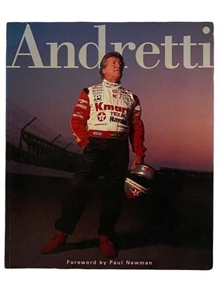 Item #2319318 Andretti. Mario Andretti, Paul Newman, Mark Vancil