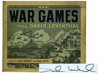 Item #2319366 War Games. Dave Hickey, Paul Roth