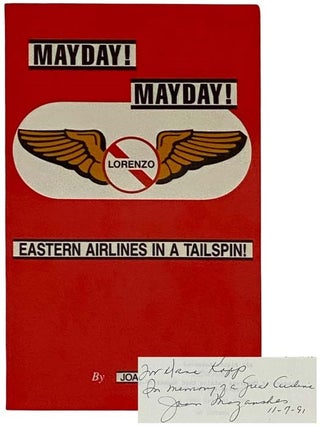 Item #2319456 Mayday! Mayday! Eastern Airlines in a Tailspin. Joan Lacey Mazauskas