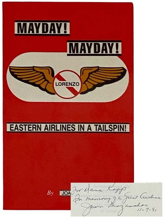Item #2319456 Mayday! Mayday! Eastern Airlines in a Tailspin. Joan Lacey Mazauskas.