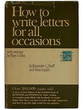 Item #2319540 How to Write Letters for All Occasions (Revised Edition). Alexander L. Sheff, Edna...