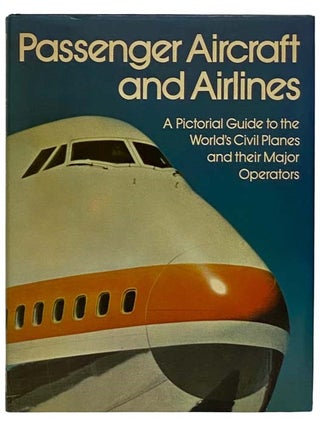 Item #2319625 Passenger Aircraft and Airlines: A Pictorial Guide to the World's Civil Planes and...