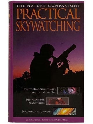 Item #2319670 Practical Skywatching (The Nature Companions Series). Robert Burnham, Alan Dyer,...