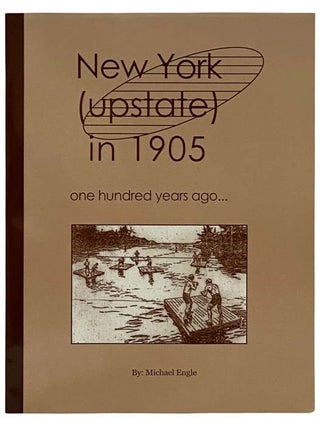 Item #2319686 New York (Upstate) in 1905. Michael Engle