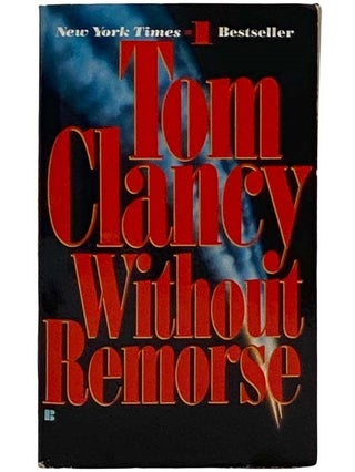Item #2320037 Without Remorse. Tom Clancy