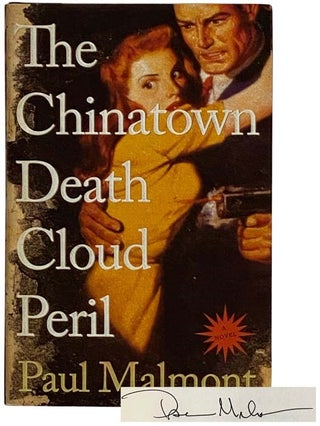 Item #2320291 The Chinatown Death Cloud Peril: A Novel. Paul Malmont