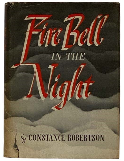 Item #2320368 Fire Bell in the Night. Constance Robertson.