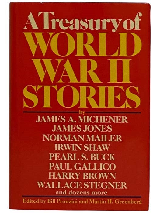 Item #2320478 A Treasury of World War II Stories. James A. Michener, James Jones, Norman Mailer, Irwin Shaw, Pearl S. Buck, Paul Gallico, Harry Brown, Wallace Stegner, Bill Pronzini, Martin H. Greenberg.