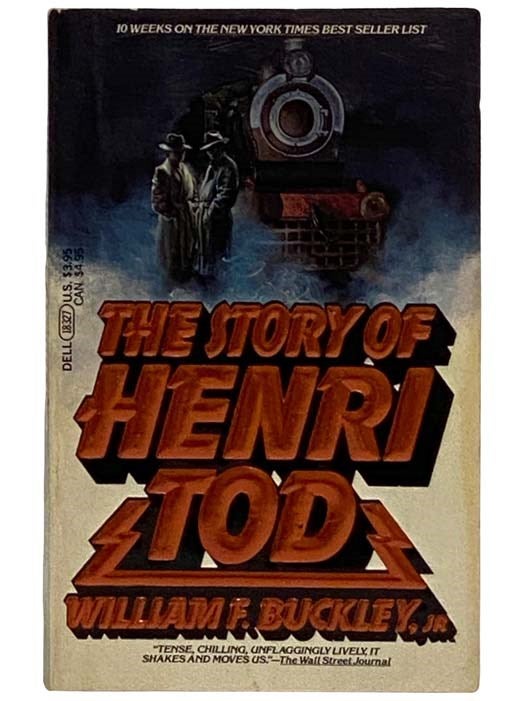 Item #2320543 The Story of Henri Tod. William F. Buckley, Jr.