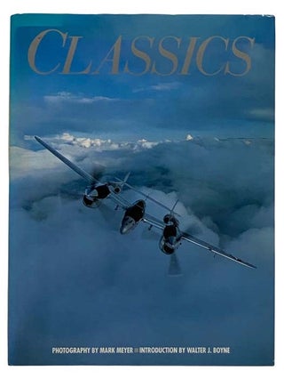 Item #2320601 Classics: U.S. Aircraft of World War II. Mark Meyer