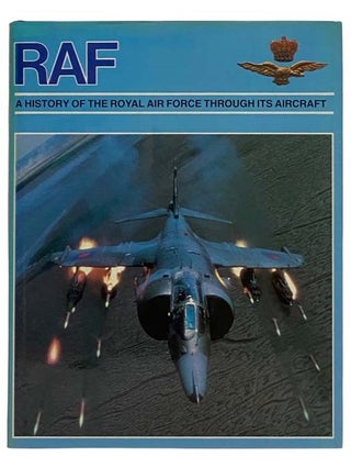 Item #2320602 RAF: A History of the Royal Air Force Through Its Aircraft. Bernard Fitzsimons